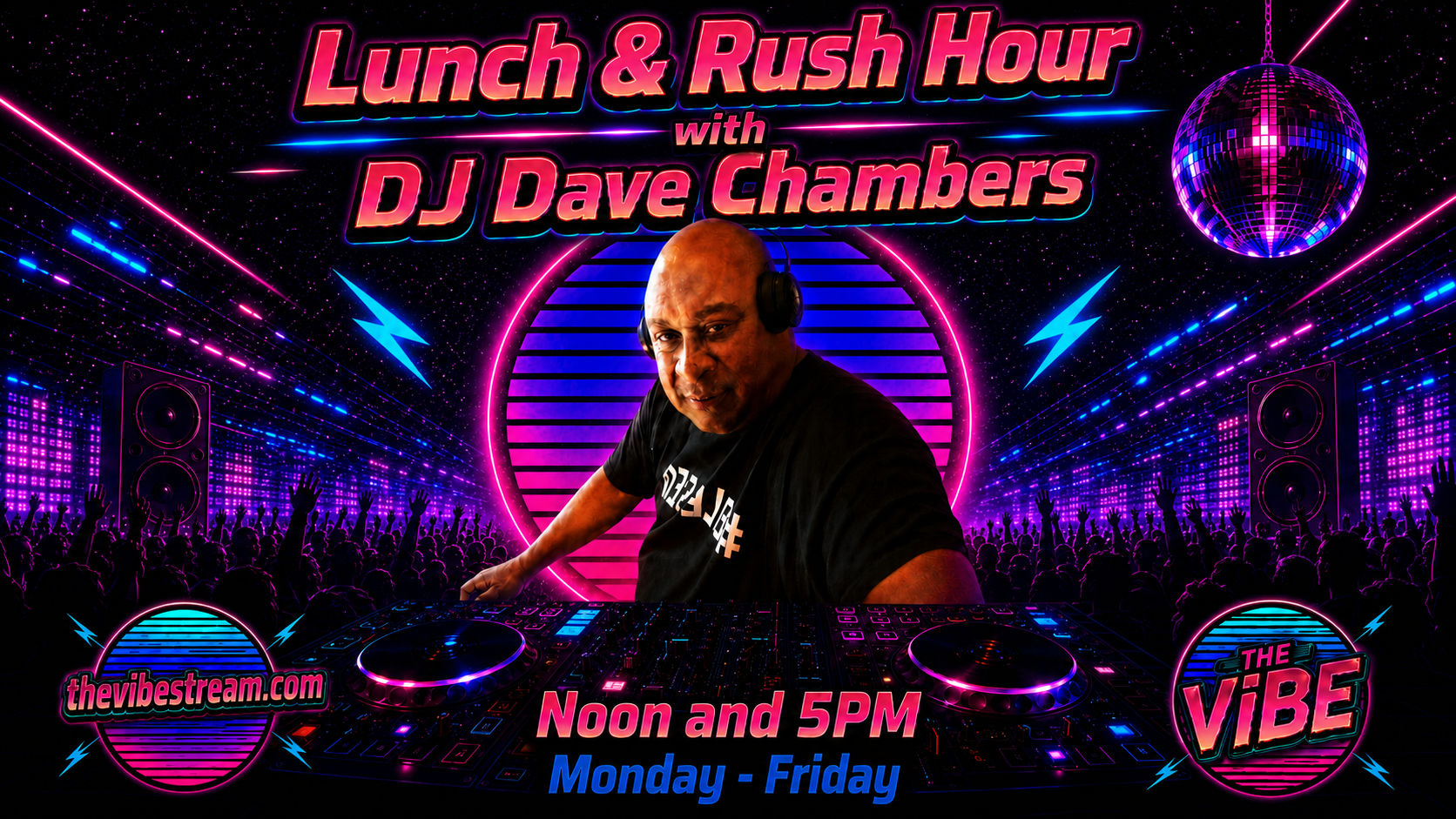 DJ Dave Chambers Brings Lunch Hour And Rush Hour To The Vibe