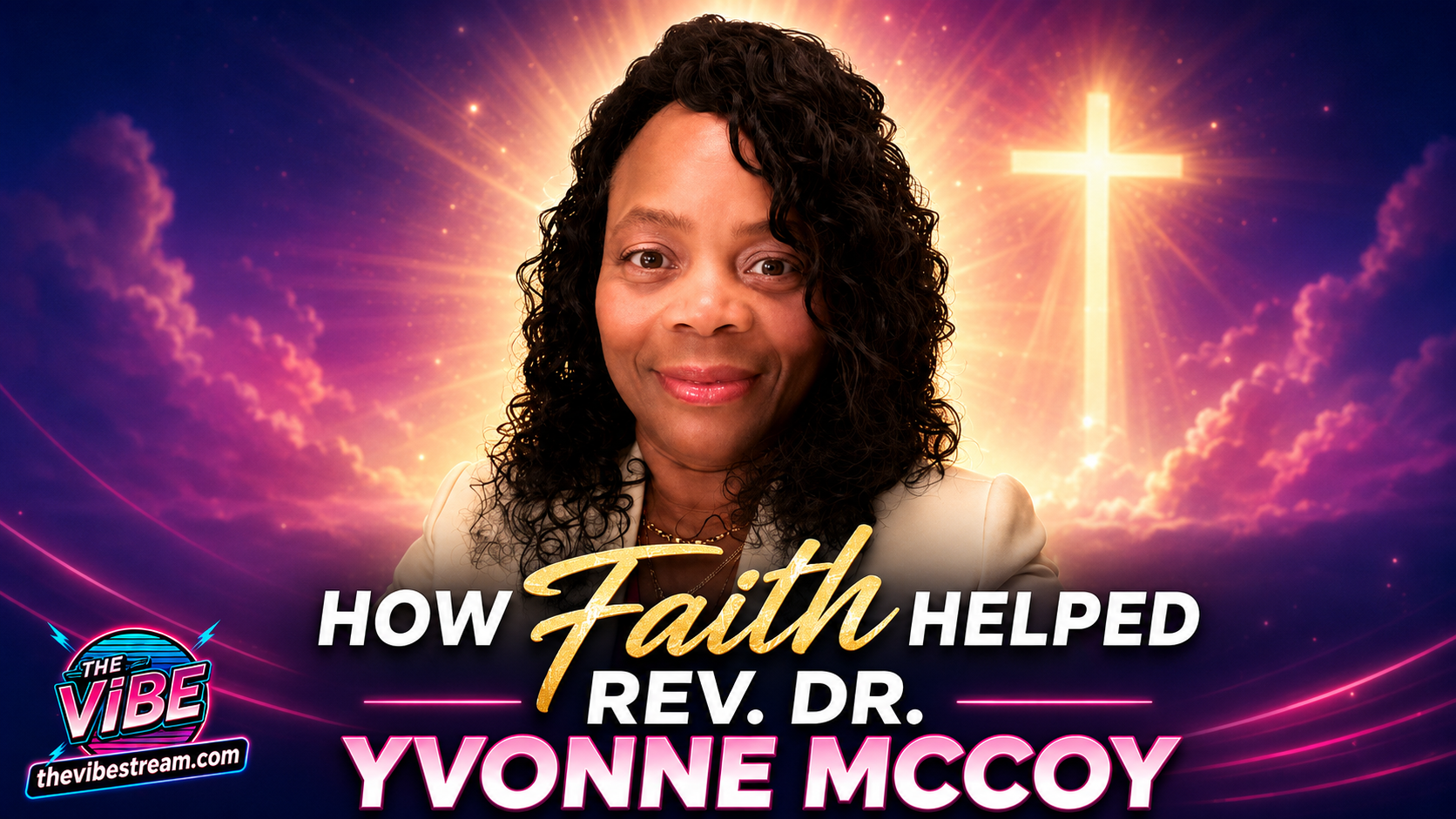 How Faith Helped Rev. Dr. Yvonne McCoy Overcome Loss